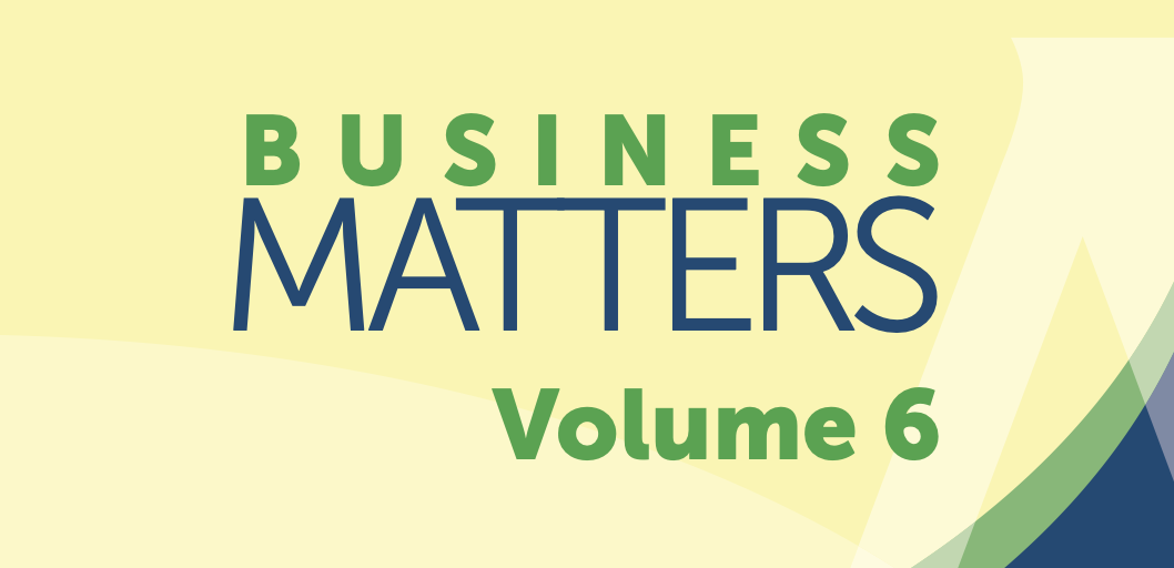 Business Matters Volume 6